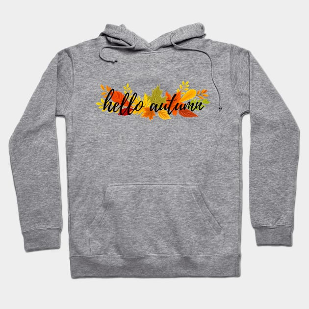 Hello Autumn 3 Fall Time Autumn Leaves Hoodie by EndlessDoodles